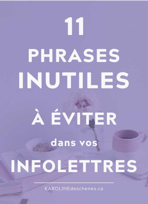 Tasse et fleur sur bureau blanc et fond blanc avec du texte par dessus qui dit "11 phrases inutiles à éviter dans vos infolettres"