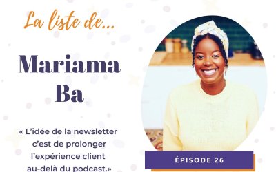Entrevue avec Mariama Ba : L’influence de la newsletter sur ton podcast